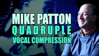 MATT WALLACE | Mike Patton Vocal Compression