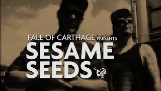 FALL OF CARTHAGE - Sesame Seeds (official video)