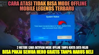 CARA MENGATASI TIDAK BISA MENGAKTIFKAN MODE OFFLINE MOBILE LEGENDS TERBARU 2023