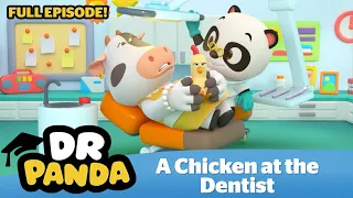 Dr. Panda 🐼 A Chicken at the Dentist 🐓 (HD - Full Episode) | Kids Learning Video