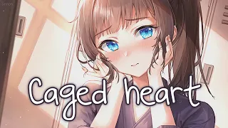 Nightcore - Caged (Elizzabeth) - (Lyrics)