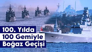 İstanbul Boğazı'nda Türk Donanmasının En Büyük Geçit Töreni Yapıldı