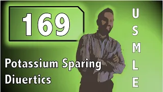 Potassium Sparing Diuretics: 200 Highest Yield Topic Countdown- USMLE Step 1