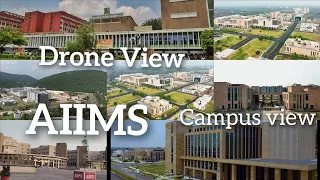 AIIMS || Drone View 🤩|| Campus Tour Of Top AIIMS Of India || Best infrastructure of Medical Colleges