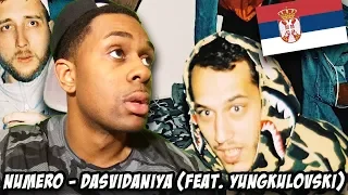 SERBIAN RAP REACTION | Numero - Dasvidaniya (feat. Yungkulovski)