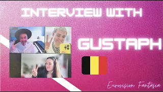 Interview with Gustaph (Eurovision 2023, Belgium🇧🇪) Eurovision Fantasia