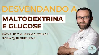 MALTODEXTRINA E GLUCOSE: PARA QUE SERVEM?