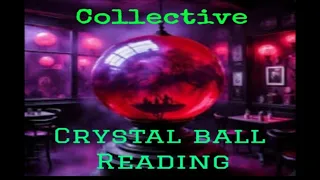 Collective Crystal Ball Reading With Additional Messages 🔮 Whatever Comes Out. ✨️🪄⚡️🦋