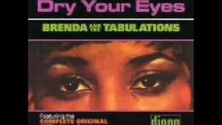 DRY YOUR EYES - BRENDA AND THE TABULATIONS