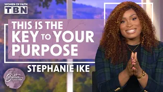 Stephanie Ike: Know Your Purpose | FULL EPISODE | Women of Faith on TBN