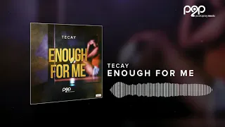 TeCay - Enough For Me (DJ THT Remix)