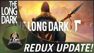 The Long Dark Redux Update!