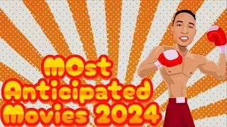 Most Anticipated Movies of 2024 (Part 1)