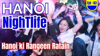 Hanoi Nightlife | Hanoi ki Rangeen ratain | Vietnam Nightlife | Crazy Nightlife of Hanoi Vietnam