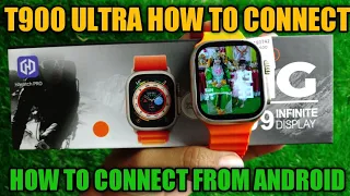 how to connect t900 ultra smartwatch, t900 ultra smartwatch, t900 ultra, how to connect ultra