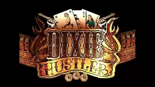 Dixie Hustler - Whiskey And Women
