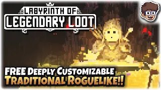 FREE Deeply Customizable Traditional Roguelike!! | Let's Try Labyrinth of Legendary Loot