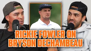 Rickie Fowler On Bryson DeChambeau's Come Up!