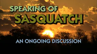 SPEAKING OF SASQUATCH - Sasquatch Ontario