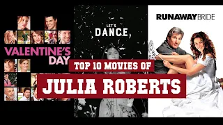 Julia Roberts Top 10 Movies | Best 10 Movie of Julia Roberts