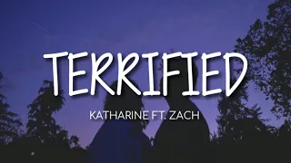 Terrified - Katharine McPhee ft. Zachary Levi (Lyrics)
