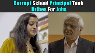 Corrupt School Principal Took Bribes For Jobs | Purani Dili Talkies | Hindi Short Films