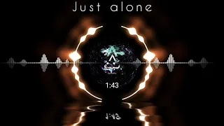 Just Alone- (Original Mix)