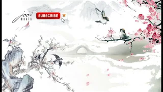 60 MINUTES of Relaxing Music♪♪Chinese Bamboo Flute♪♪Chinese zither♪♪Pipa♪♪Erhu