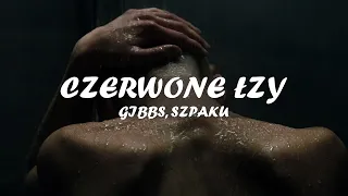 Gibbs ft. Szpaku - Czerwone łzy (Tekst/Karaoke)