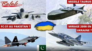 🇫🇷 Rafale en Indonésie, FC-31 au Pakistan, Mirage 2000 en Ukraine, ... - Aéro Actu n°4