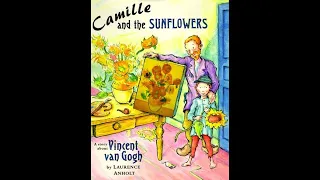 Camille and the Sunflowers: A Story about Vincent Van Gogh