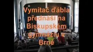 Exorcista Vojtěch Kodet přednáší na Bigy Brno 2007