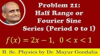 Fourier Sine Series Examples | Problem #21 | Numericals | Half Range Fourier Series Period 0 to L