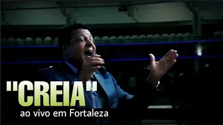 Ozeias de Paula - "Creia" | Ao vivo em Fortaleza