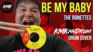 Be My Baby (The Ronettes) KMKanDrum Cover