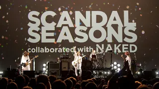 SCANDAL - Live SEASONS collaborated with NAKED 2020