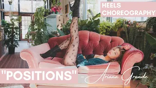 "Positions" - Ariana Grande - HEELS DANCE CHOREOGRAPHY