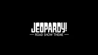 Jeopardy! Road Show Theme