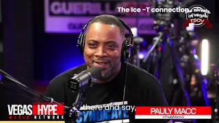 "So I walked up on Ice-T and this happened " Pauly Macc LV