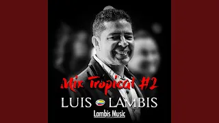 Mix Tropical #2: Le Hace Falta un Beso / Sin Alma y Sin Corazón / Pícara