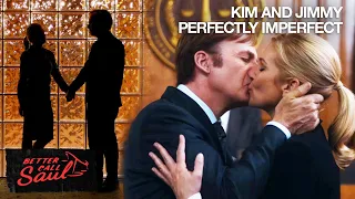 Kim And Jimmy - Perfectly Imperfect | Better Call Saul