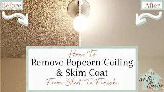 How To Remove Popcorn Ceiling And Skim Coat From Start To Finish