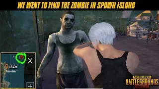 "Going To Find The Zombie In Spawn Island" - PUBG Mobile Zombie Easter Eggs