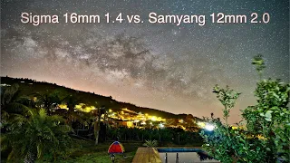 Best Lens for Astrophotography? I Sigma 16mm F1.4 vs. Samyang 12mm 2.0 I APS-C Astrophotography Test