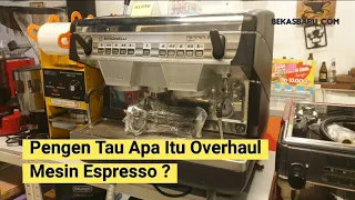 Overhaul, Service, Maintenace & Repair Mesin Espresso