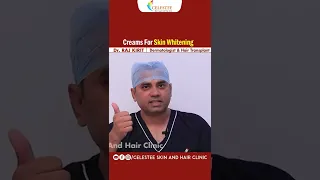 చర్మం తెల్లగా రావాలంటే | Best Cream For Skin Whitening | Celestee Skin And Hair Clinic | #shorts