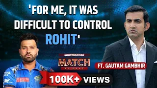 "I knew he will dominate world Cricket" : Gautam Gambhir On Rohit Sharma | Team India