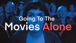 Is Going To The Cinema Alone Weird?