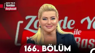 Zahide Yetiş ile Yeniden Başlasak 166. Bölüm (27 Mayıs 2024)