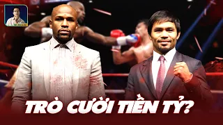 PACQUIAO VS MAYWEATHER : TRẬN SO GĂNG THẾ KỶ HAY TRÒ CƯỜI TIỀN TỶ ?